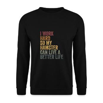 I work so hard for my hamster - Unisex Sweatshirt - black - Front - Alina (178cm) & Michal (187cm)