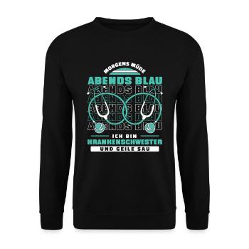 Krankenschwester Morgens Müde Abends Blau - Unisex Pullover - Schwarz - Vorne - Alina (178cm) & Michal (187cm)