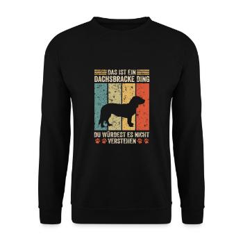 Das ist ein Dachsbracke Ding - Unisex Pullover - Schwarz - Vorne - Alina (178cm) & Michal (187cm)