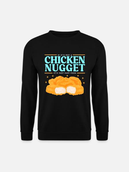 Chicken Nuggets Huhn Nuggets Fast Food Geschenk - Unisex Pullover - Schwarz
