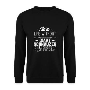Life without giant schnauzer - Unisex Pullover - Schwarz - Vorne - Alina (178cm) & Michal (187cm)