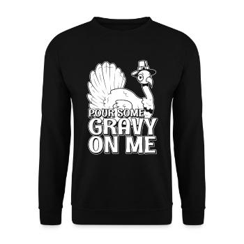 Christ Christianity Pour Some Gravy On Me - Unisex Sweatshirt - black - Front - Alina (178cm) & Michal (187cm)