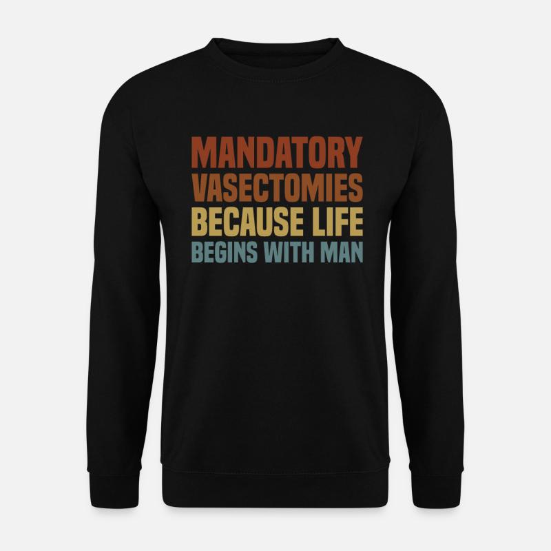 Vasectomy - Unisex Sweatshirt - black