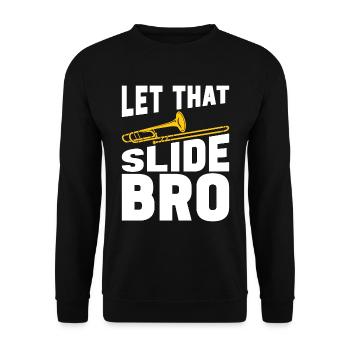 Trombone Let That Slide Bro Brass Band Trombonist - Sweat-shirt Unisexe - noir - Devant - Alina (178cm) & Michal (187cm)