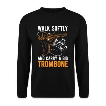 Trombone Walk Softly And Carry Musical Instrument - Unisex Pullover - Schwarz - Vorne - Alina (178cm) & Michal (187cm)