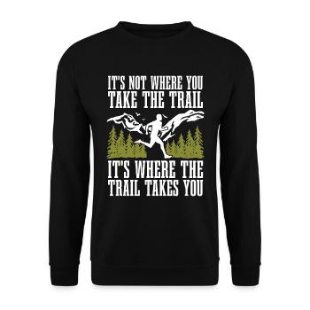 Trail Running It's Not Where You Take Marathoner - Unisex Pullover - Schwarz - Vorne - Alina (178cm) & Michal (187cm)