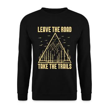 Trail Running Leave The Road Take Trail Race Lover - Unisex Sweatshirt - black - Front - Alina (178cm) & Michal (187cm)