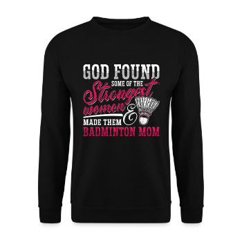 Badminton God Found Some Of The Racquets Net Shot - Unisex Sweatshirt - black - Front - Alina (178cm) & Michal (187cm)
