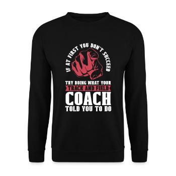 Athlétisme si au début vous ne réussissez pas la course - Sweat-shirt Unisexe - noir - Devant - Alina (178cm) & Michal (187cm)