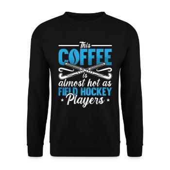 Field Hockey This Coffee Is Almost As Goalkeeper - Unisex Sweatshirt - black - Front - Alina (178cm) & Michal (187cm)