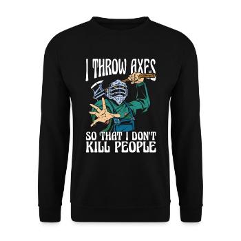 Lancer de hache Je lance des haches pour que je travaille le bois - Sweat-shirt Unisexe - noir - Devant - Alina (178cm) & Michal (187cm)
