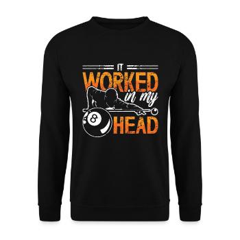 Cue Sports It Worked In My Head Billiard Player - Unisex Pullover - Schwarz - Vorne - Alina (178cm) & Michal (187cm)