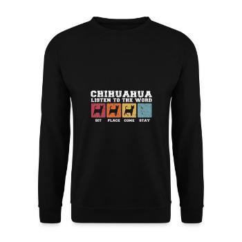 Chihuahua listen to the word - Unisex Pullover - Schwarz - Vorne - Alina (178cm) & Michal (187cm)