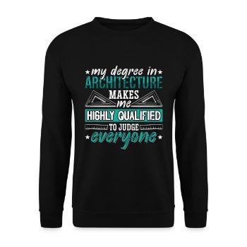 Architecture My Degree In Architecture Engineering - Unisex Sweatshirt - black - Front - Alina (178cm) & Michal (187cm)