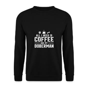 All I need is coffee and my Doberman - Unisex Sweatshirt - black - Front - Alina (178cm) & Michal (187cm)