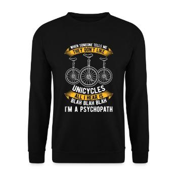 Monocycle quand quelqu’un me dit Vélo Unicycliste - Sweat-shirt Unisexe - noir - Devant - Alina (178cm) & Michal (187cm)