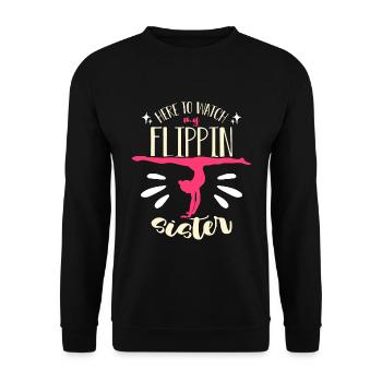 Contortion Here To Watch My Gymnastics Aerialist - Unisex Sweatshirt - black - Front - Alina (178cm) & Michal (187cm)