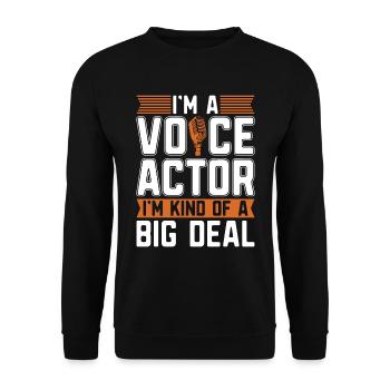 Voice Actor I'm A Voice Actor I'm Kind Of Drama - Unisex Pullover - Schwarz - Vorne - Alina (178cm) & Michal (187cm)