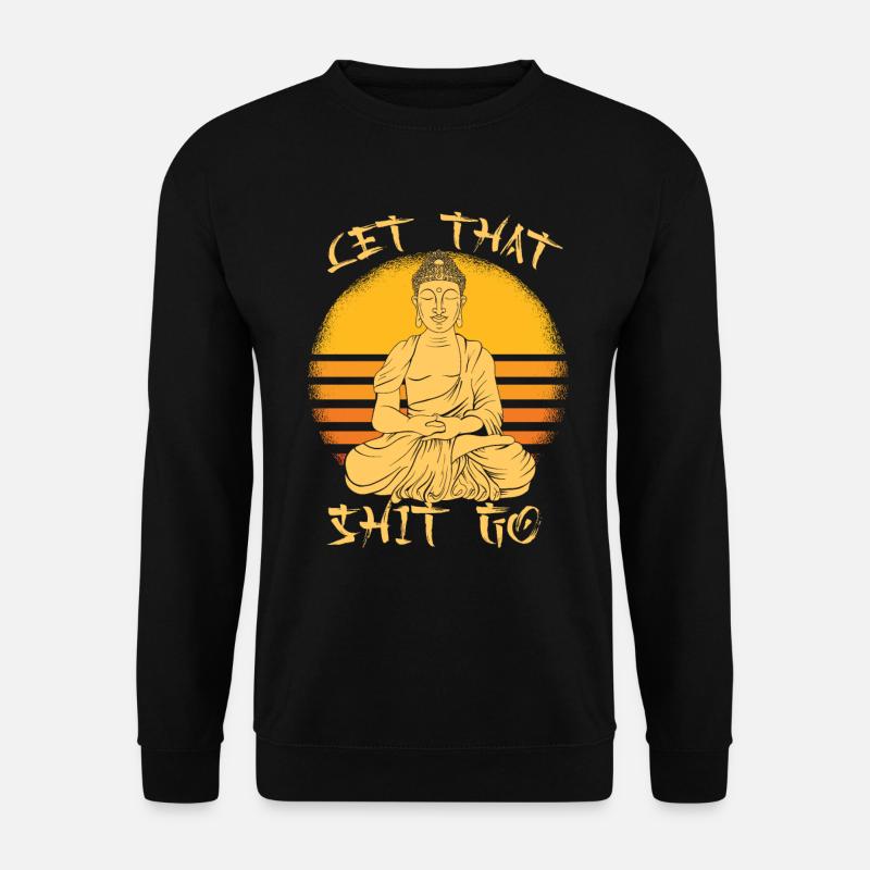 Buddha Buddhist Funny - Unisex Sweatshirt - black
