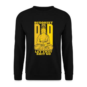 Buddha Buddhist Papa Buddha Lass Den Scheiß Los - Unisex Pullover - Schwarz - Vorne - Alina (178cm) & Michal (187cm)