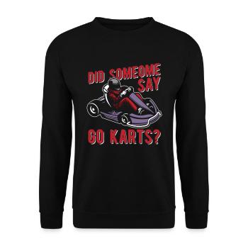 Go karting karting kart driver funny - Unisex Sweatshirt - black - Front - Alina (178cm) & Michal (187cm)