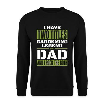 Amateur gardener Garden Father Horticultural Father - Unisex Sweatshirt - black - Front - Alina (178cm) & Michal (187cm)