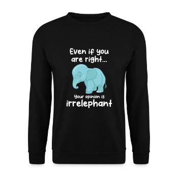 Your opinion is irrelephant - Unisex Pullover - Schwarz - Vorne - Alina (178cm) & Michal (187cm)