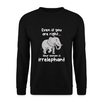 Your opinion is irrelephant - Unisex Pullover - Schwarz - Vorne - Alina (178cm) & Michal (187cm)