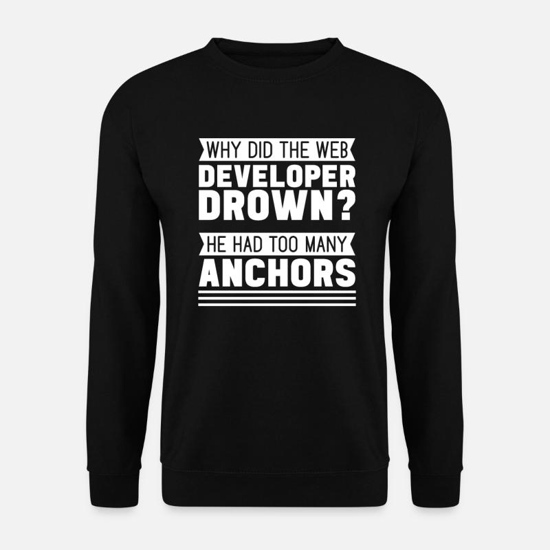 Web Entwickler Webdeveloper Lustig - Unisex Pullover - Schwarz