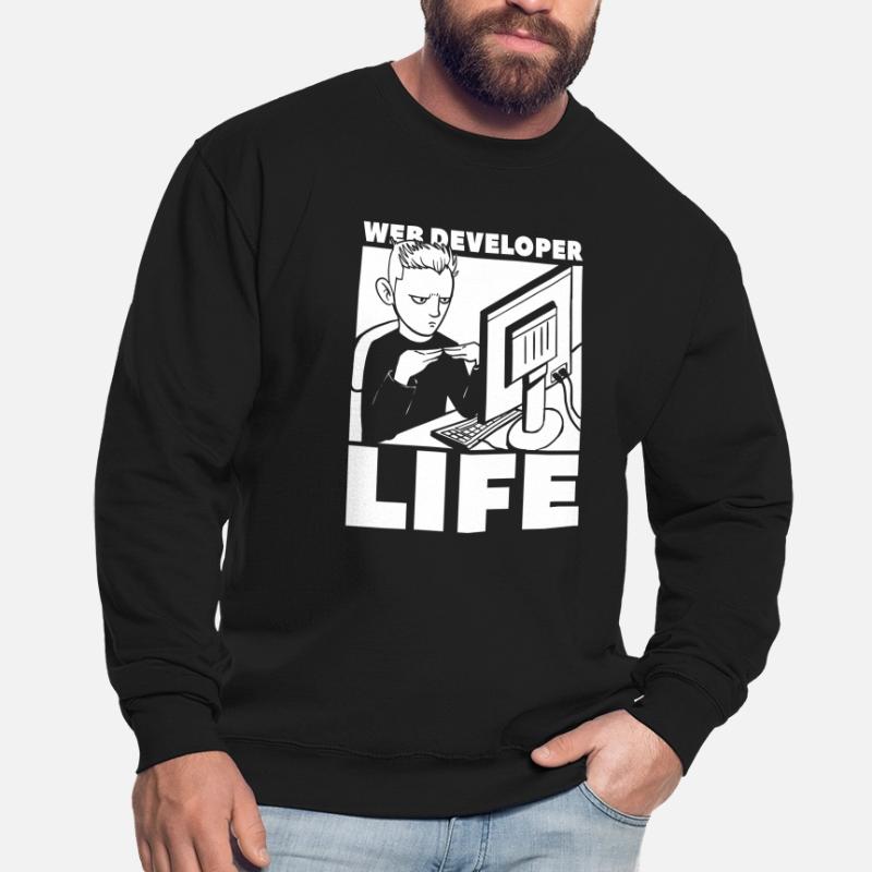 Web Developer Web Developer Life Unisex Sweatshirt
