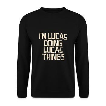 Je suis Lucas en train de faire des choses Lucas - Sweat-shirt Unisexe - noir - Devant - Alina (178cm) & Michal (187cm)