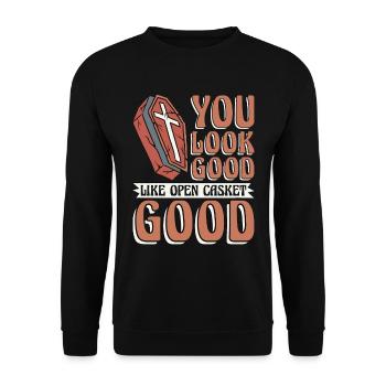 Embalmer You Look Good Like Mortician Embalmers - Unisex Sweatshirt - black - Front - Alina (178cm) & Michal (187cm)