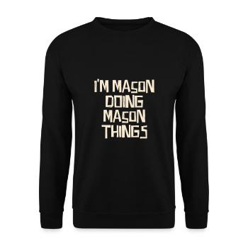 I'm Mason doing Mason things - Unisex Pullover - Schwarz - Vorne - Alina (178cm) & Michal (187cm)