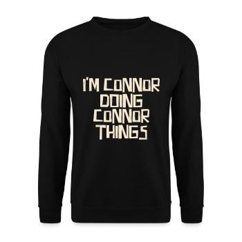I'm Connor doing Connor things - Unisex Sweatshirt - black - Front - Alina (178cm) & Michal (187cm)