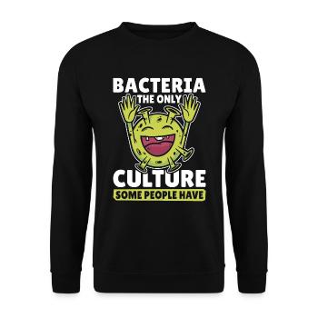 Microbiologist Bacteria The Only Culture Biologist - Unisex Sweatshirt - black - Front - Alina (178cm) & Michal (187cm)