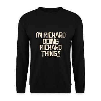 I'm Richard doing Richard things - Unisex Sweatshirt - black - Front - Alina (178cm) & Michal (187cm)