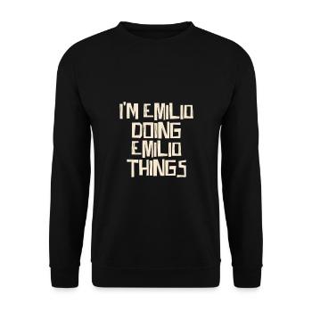 I'm Emilio doing Emilio things - Unisex Pullover - Schwarz - Vorne - Alina (178cm) & Michal (187cm)