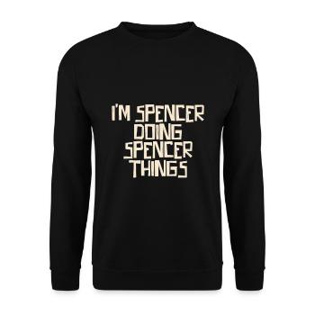 I'm Spencer doing Spencer things - Unisex Pullover - Schwarz - Vorne - Alina (178cm) & Michal (187cm)