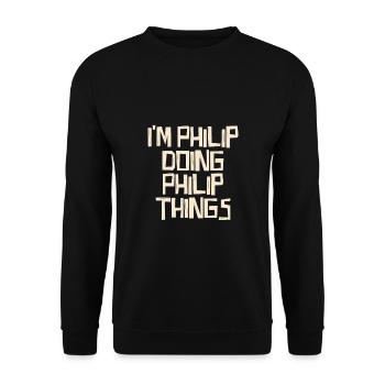 I'm Philip doing Philip things - Unisex Pullover - Schwarz - Vorne - Alina (178cm) & Michal (187cm)