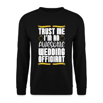 Officiant Trust Me I'm An Awesome Wedding Minister - Unisex Pullover - Schwarz - Vorne - Alina (178cm) & Michal (187cm)