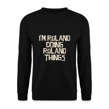 I'm Roland doing Roland things - Unisex Pullover - Schwarz - Vorne - Alina (178cm) & Michal (187cm)