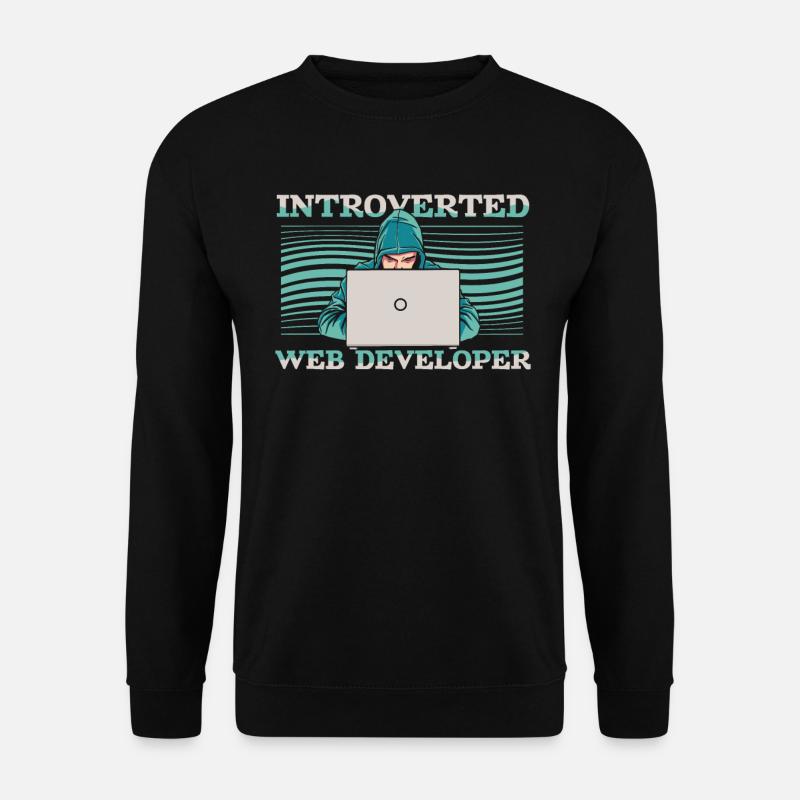 Web Entwickler Webdeveloper Introvertierte - Unisex Pullover - Schwarz
