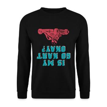 Kart Racing Is My Go Kart Okay Car Racing Karting - Unisex Sweatshirt - black - Front - Alina (178cm) & Michal (187cm)