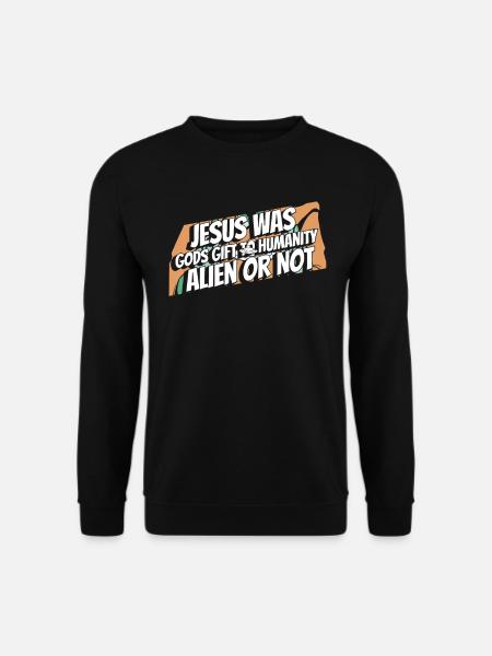 Christ Christentum Humor Außerirdischer Jesus - Unisex Pullover - Schwarz