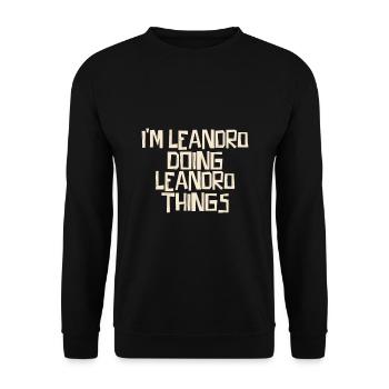 I'm Leandro doing Leandro things - Unisex Sweatshirt - black - Front - Alina (178cm) & Michal (187cm)