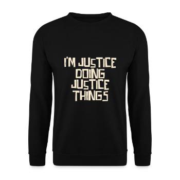 Je suis la justice qui fait justice - Sweat-shirt Unisexe - noir - Devant - Alina (178cm) & Michal (187cm)