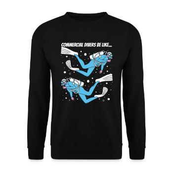 Diving Diver Commercial Diving - Unisex Sweatshirt - black - Front - Alina (178cm) & Michal (187cm)