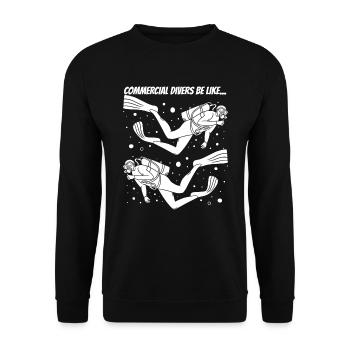 Diving Diver Funny Commercial Diving - Unisex Sweatshirt - black - Front - Alina (178cm) & Michal (187cm)