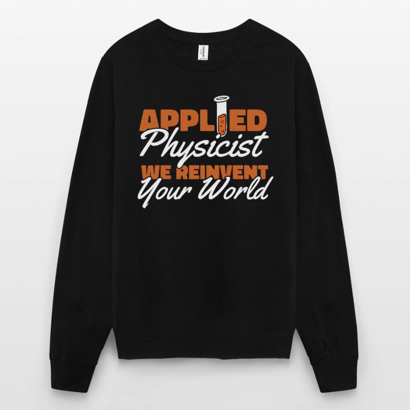 Physics Physique Cool Applied Physics Unisex Sweatshirt