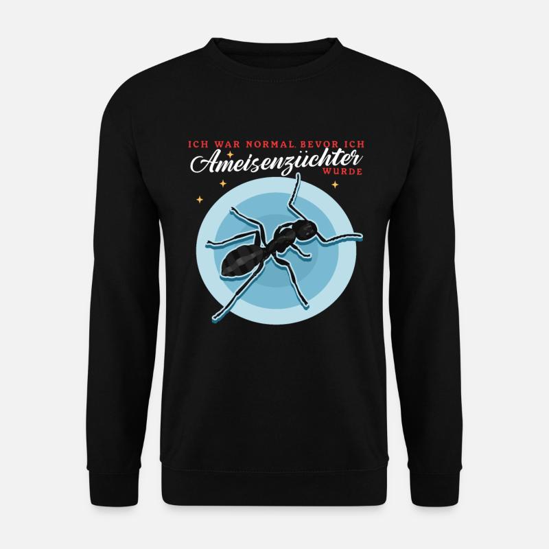 Ameisen Ameise Ameisenfarm Formicarium Geschenk - Unisex Pullover - Schwarz